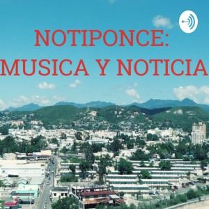 Noti Ponce – Musica Y Noticia