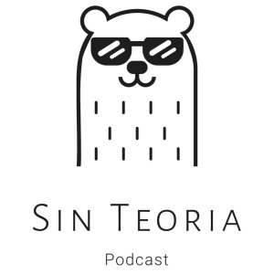 Sin Teoria Podcast