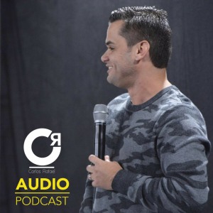 Carlos Rafael Podcasts