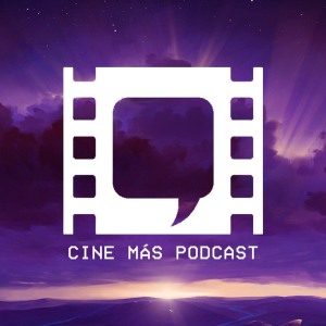 Cine Más Podcast
