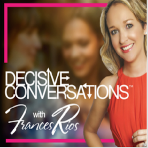 Decisive Conversations™