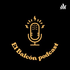 El Balcón Podcast