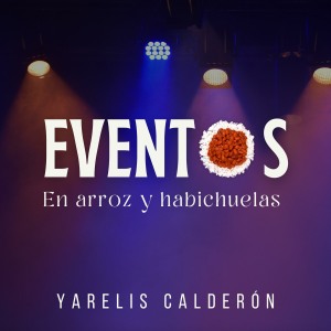 Eventos en arroz y habichuelas