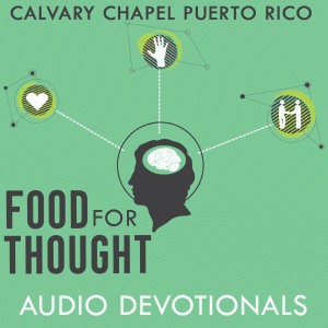 "Food For Thought" Audio Devotionals "Food For Thought" Audio Devotionals