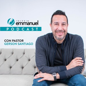 Iglesia Emmanuel Podcast Iglesia Emmanuel Podcast