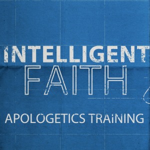 Intelligent Faith Apologetics Training