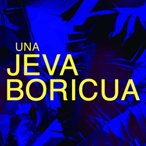 Una Jeva Boricua