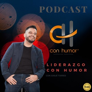 Liderazgo Con Humor con Josue Torres