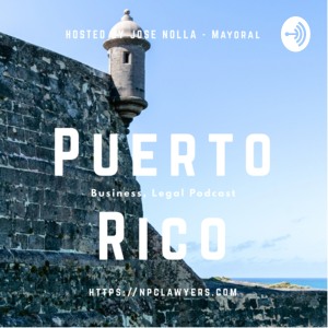 Puerto Rico, Business, Legal Podcast