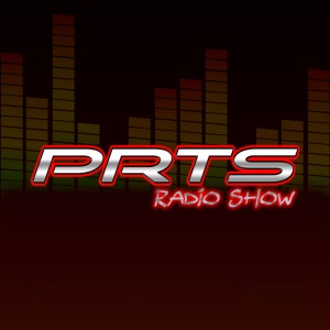 PRTS RADIO SHOW PRTS RADIO SHOW