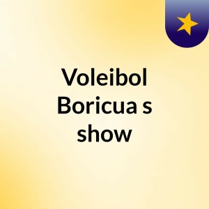 Voleibol Boricua’s show